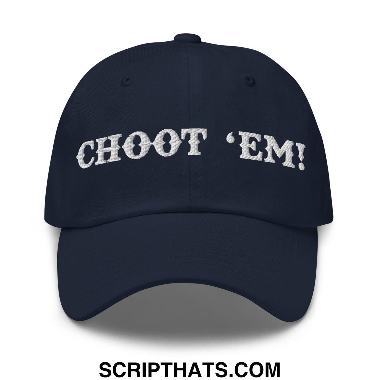 Choot 'em! Embroidered Unstructured Dad Hat Navy