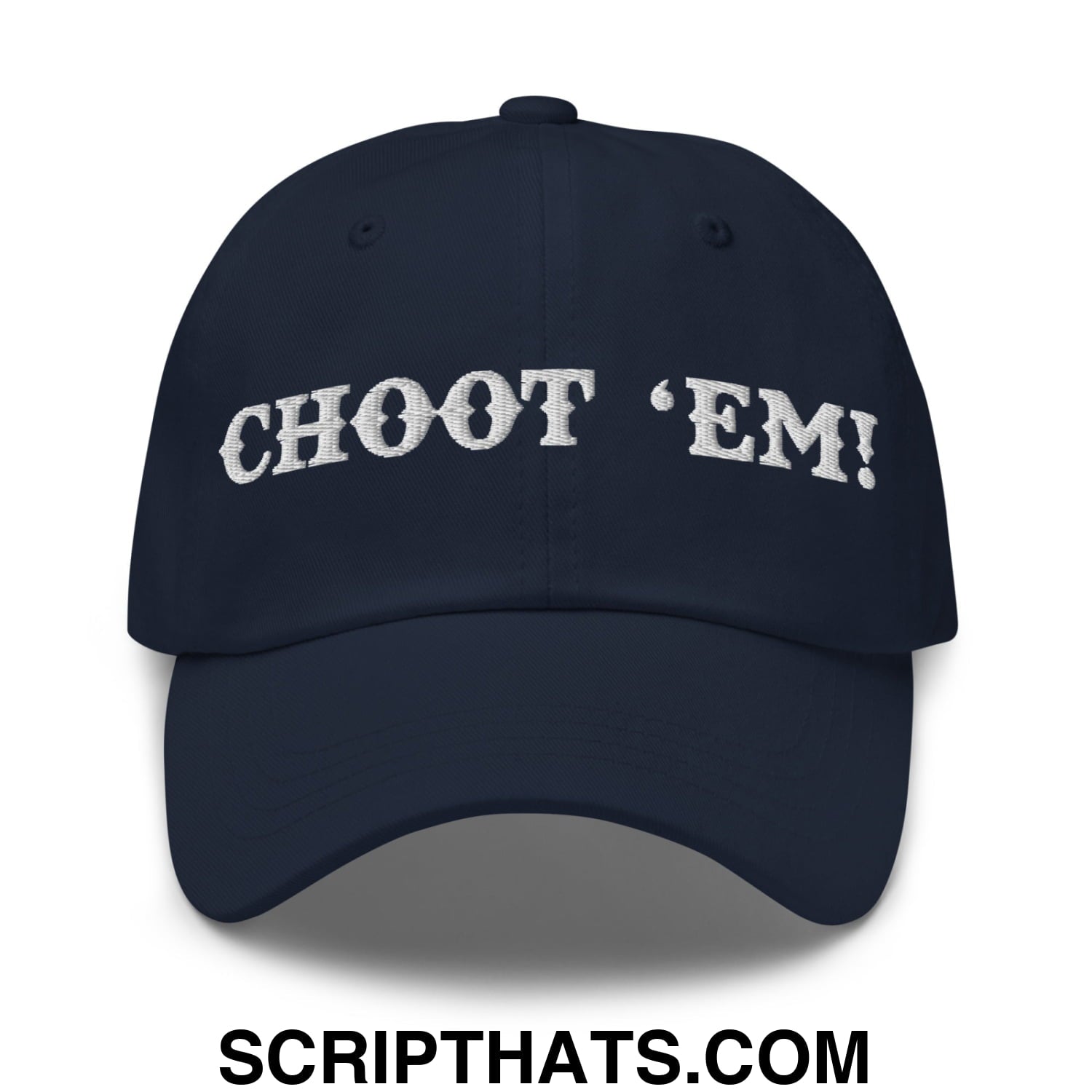 Choot 'em! Embroidered Unstructured Dad Hat Navy