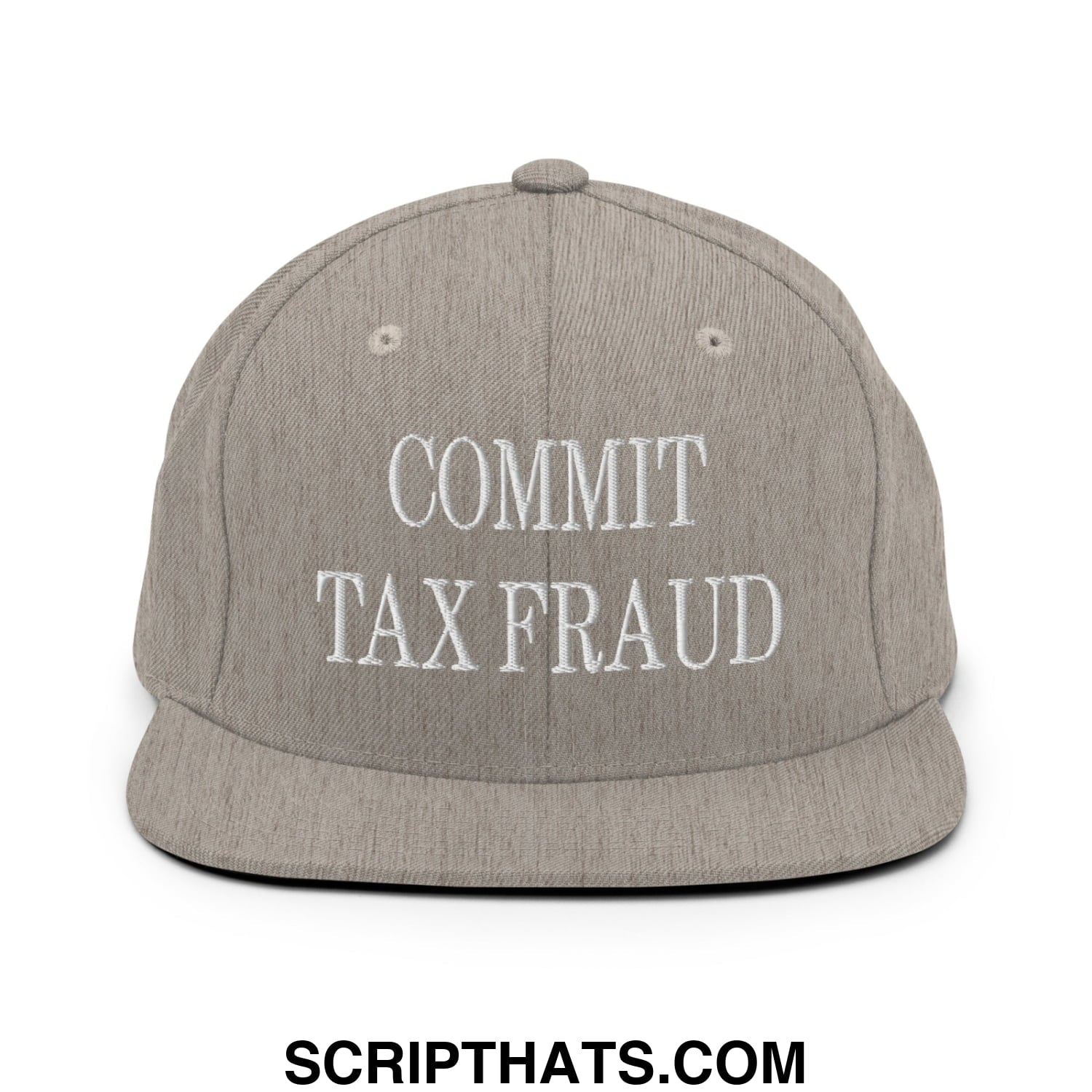 Commit Tax Fraud Embroidered Flat Bill Brim Snapback Hat Heather Grey