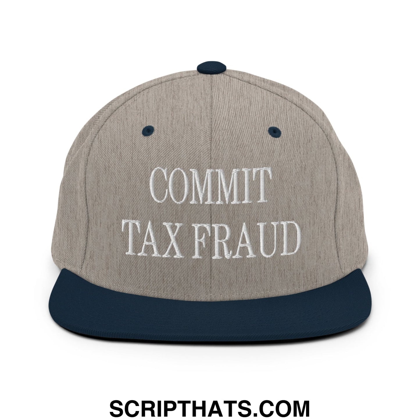 Commit Tax Fraud Embroidered Flat Bill Brim Snapback Hat Heather Grey Navy