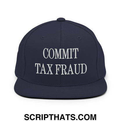 Commit Tax Fraud Embroidered Flat Bill Brim Snapback Hat Navy