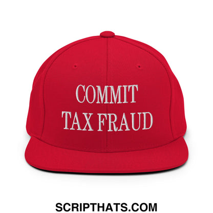 Commit Tax Fraud Embroidered Flat Bill Brim Snapback Hat Red