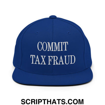 Commit Tax Fraud Embroidered Flat Bill Brim Snapback Hat Royal Blue