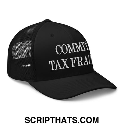 Commit Tax Fraud Embroidered Mesh Trucker Hat Black