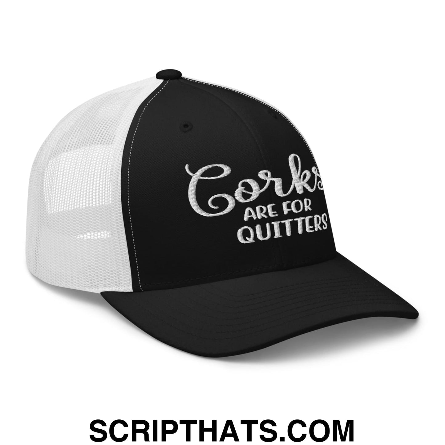 Corks Are For Quitters Embroidered Mesh Trucker Hat Black White