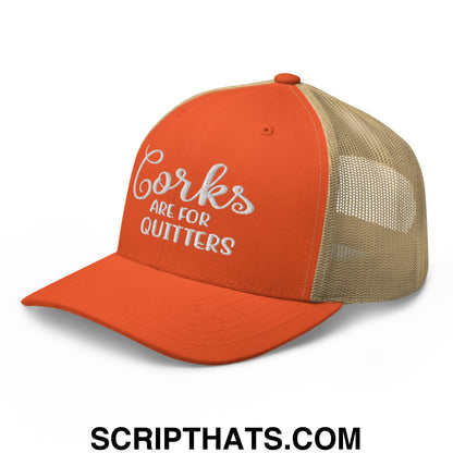 Corks Are For Quitters Embroidered Mesh Trucker Hat Rustic Orange Khaki