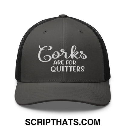 Corks Are For Quitters Embroidered Mesh Trucker Hat Charcoal Black