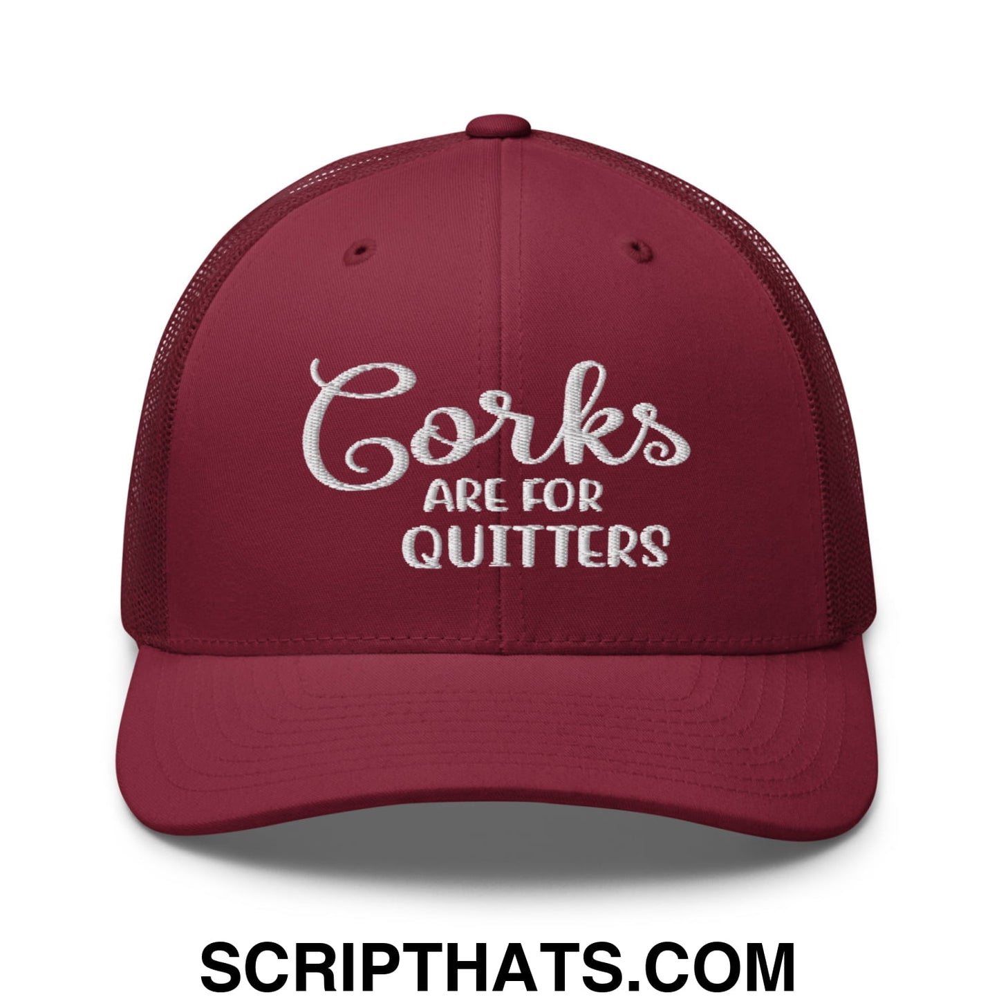 Corks Are For Quitters Embroidered Mesh Trucker Hat Cranberry