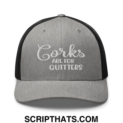 Corks Are For Quitters Embroidered Mesh Trucker Hat Heather Black