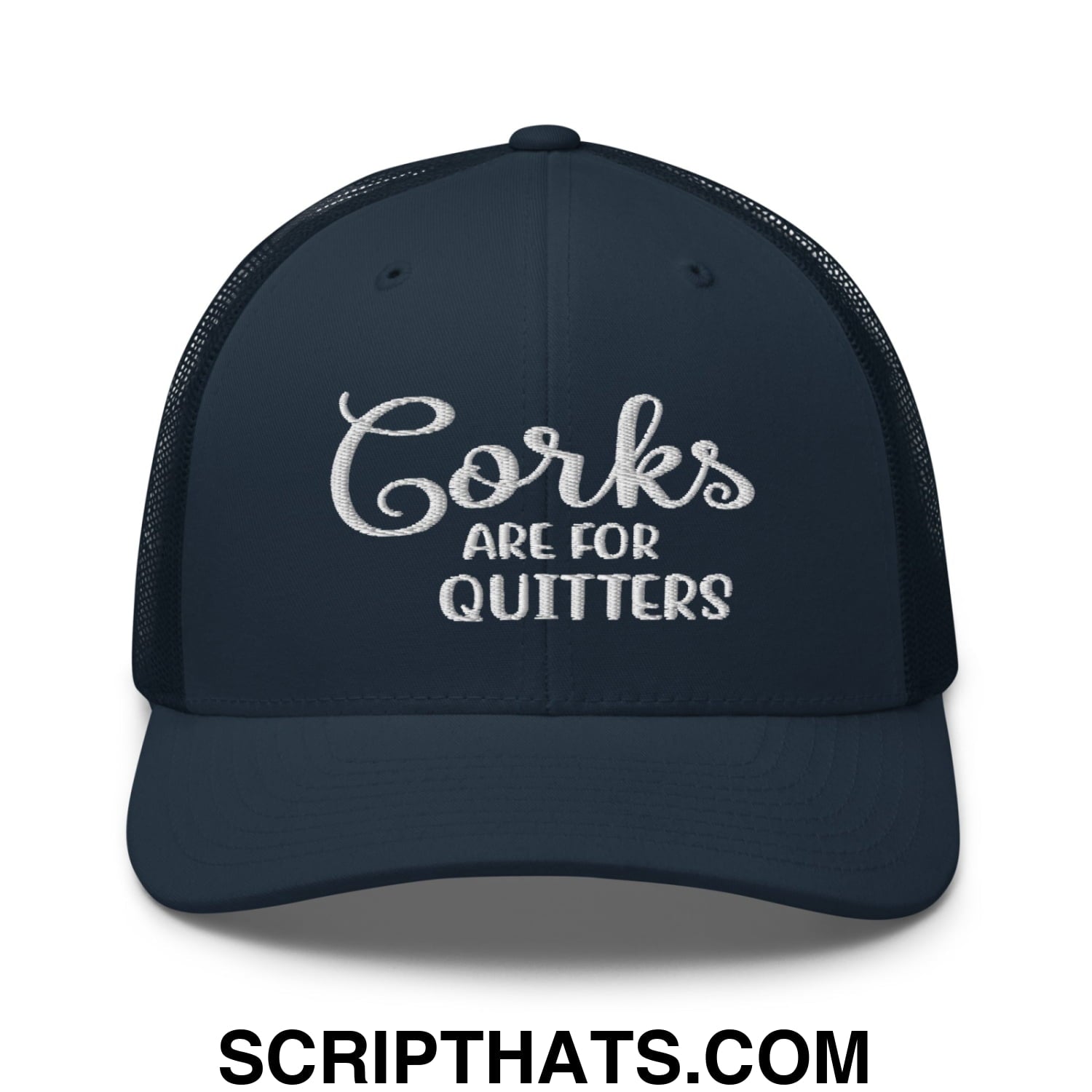 Corks Are For Quitters Embroidered Mesh Trucker Hat Navy