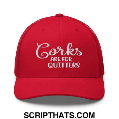 Corks Are For Quitters Embroidered Mesh Trucker Hat Red