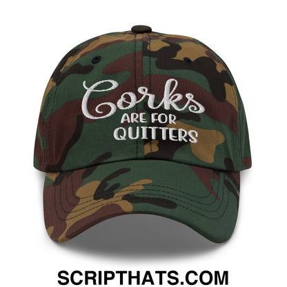 Corks Are For Quitters Embroidered Unstructured Dad Hat Green Camo