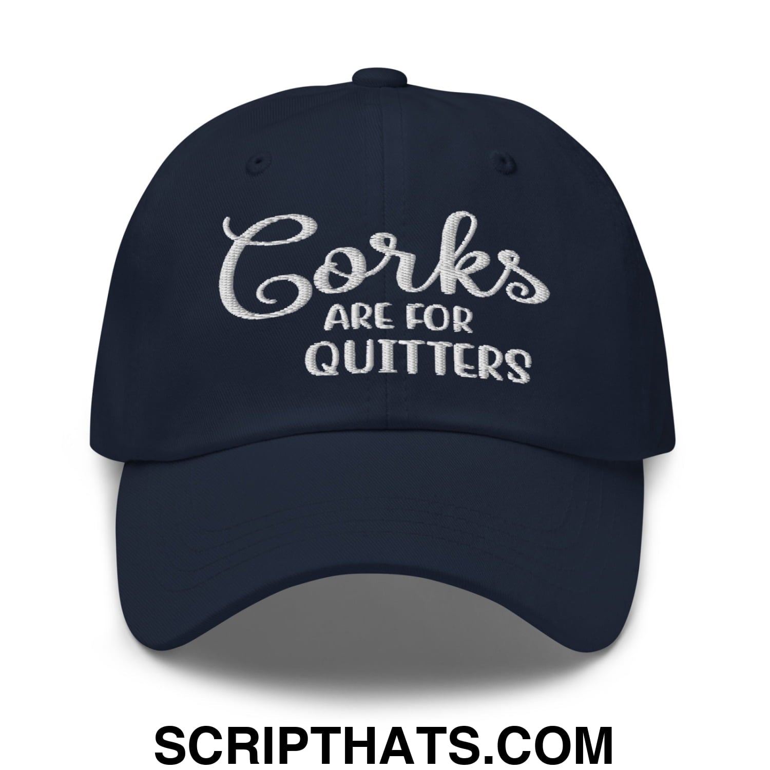 Corks Are For Quitters Embroidered Unstructured Dad Hat Navy