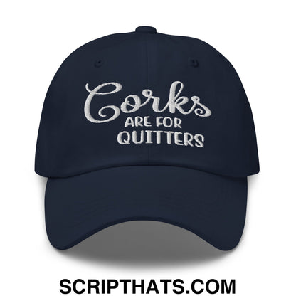 Corks Are For Quitters Embroidered Unstructured Dad Hat Navy