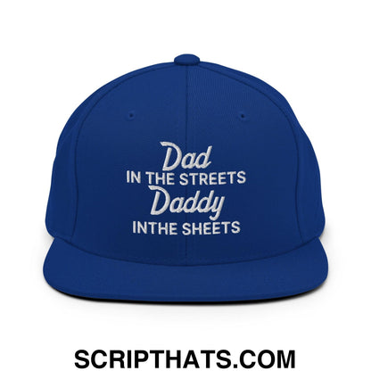 Dad In The Streets Daddy In The Sheets II Snapback Hat Royal Blue