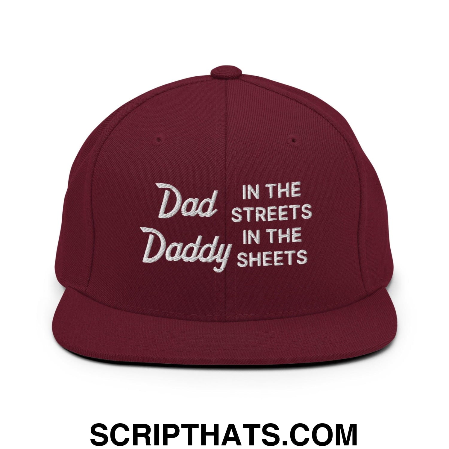 Dad In The Streets Daddy In The Sheets Snapback Hat Maroon