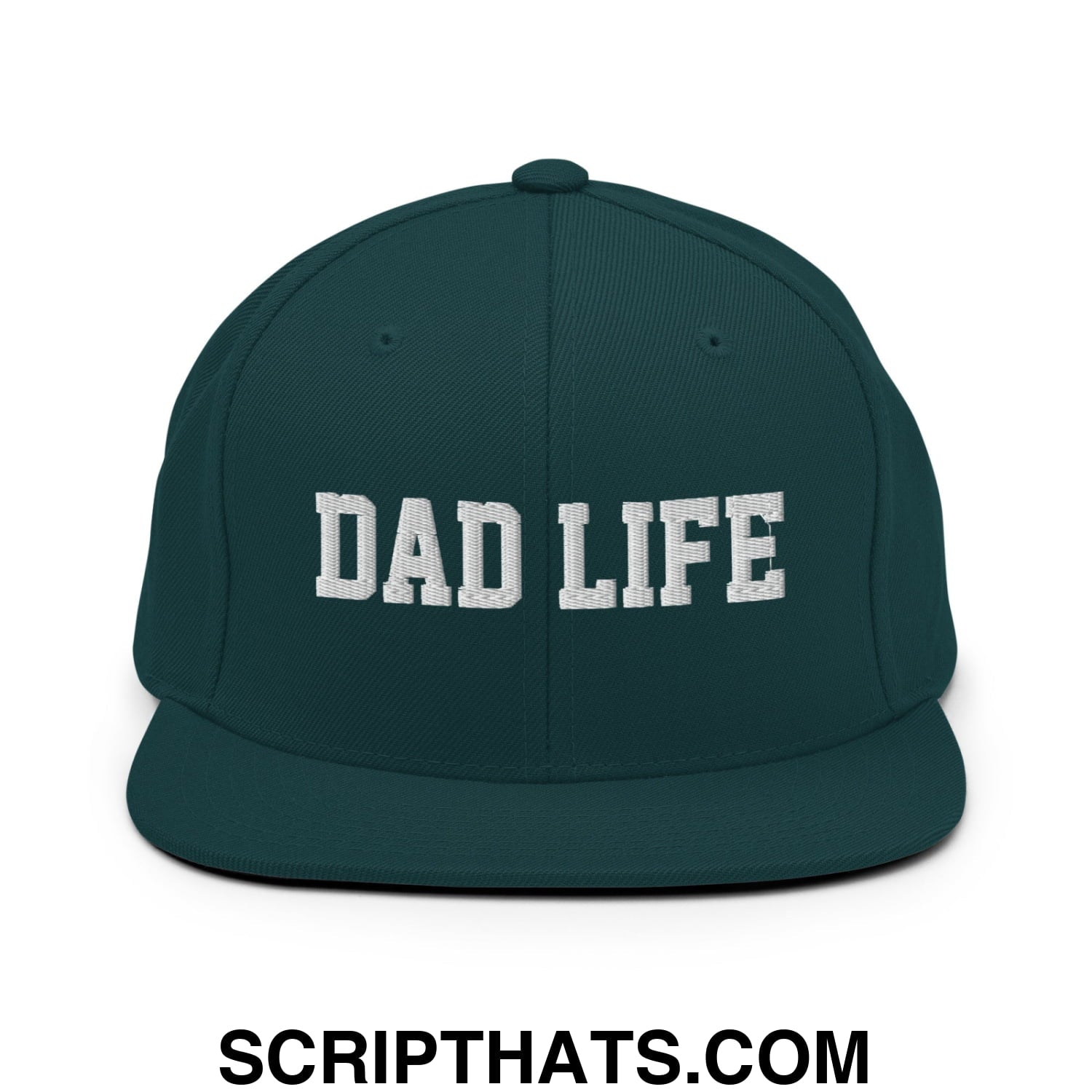 Dad Life Embroidered Flat Bill Brim Snapback Hat Spruce