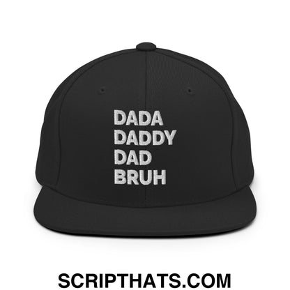 Dada Daddy Dad Bruh Embroidered Flat Bill Brim Snapback Hat Black