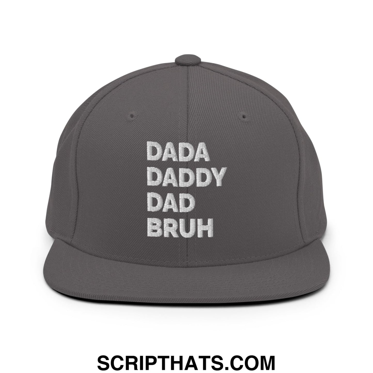 Dada Daddy Dad Bruh Embroidered Flat Bill Brim Snapback Hat Dark Grey