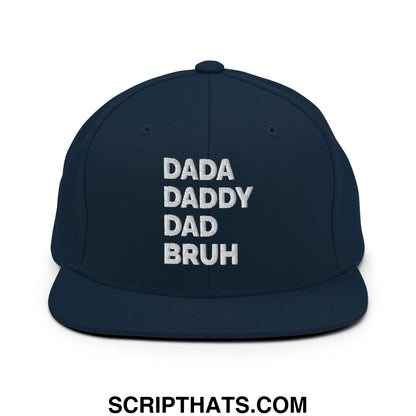 Dada Daddy Dad Bruh Embroidered Flat Bill Brim Snapback Hat Dark Navy