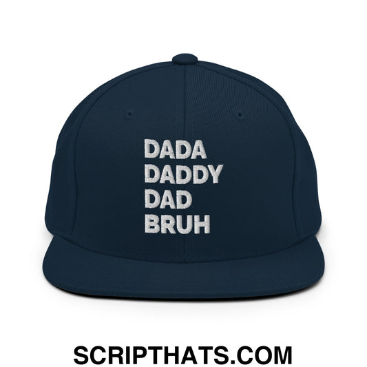 Dada Daddy Dad Bruh Embroidered Flat Bill Brim Snapback Hat Dark Navy