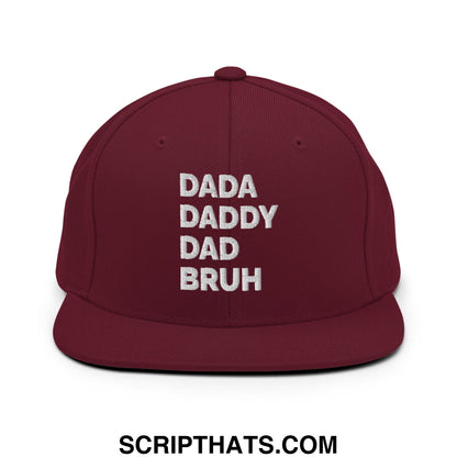Dada Daddy Dad Bruh Embroidered Flat Bill Brim Snapback Hat Maroon