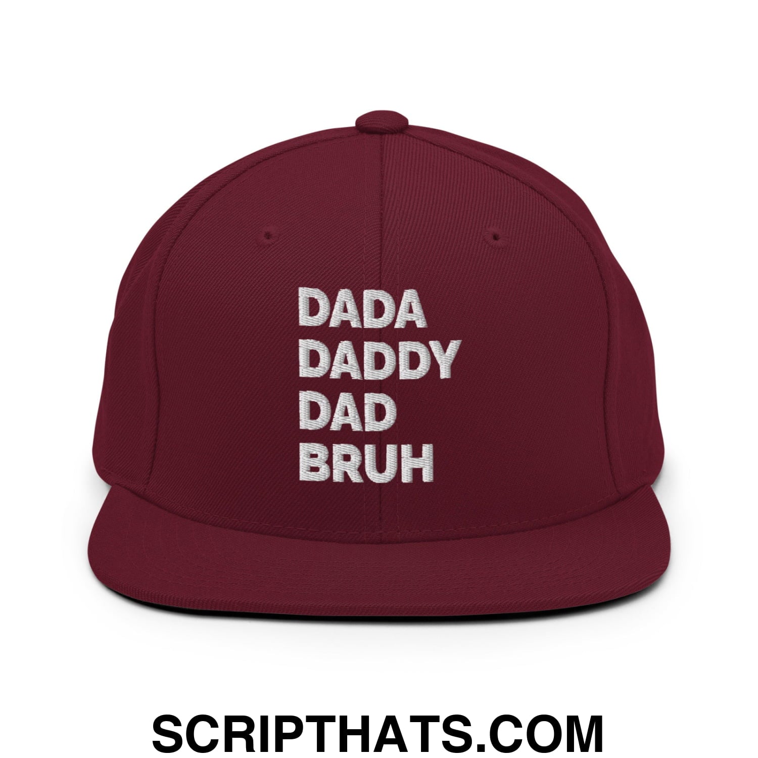 Dada Daddy Dad Bruh Embroidered Flat Bill Brim Snapback Hat Maroon