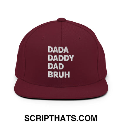 Dada Daddy Dad Bruh Embroidered Flat Bill Brim Snapback Hat Maroon