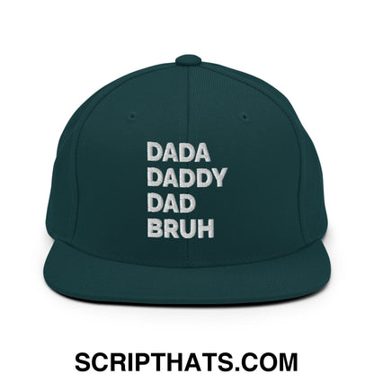 Dada Daddy Dad Bruh Embroidered Flat Bill Brim Snapback Hat Spruce