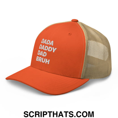 Dada Daddy Dad Bruh Embroidered Mesh Trucker Hat Rustic Orange Khaki