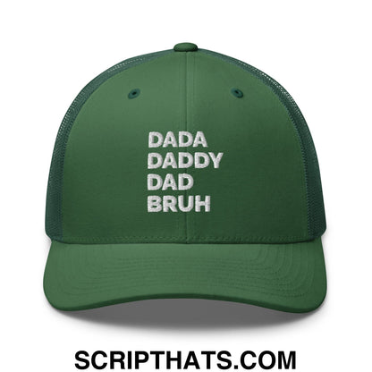 Dada Daddy Dad Bruh Embroidered Mesh Trucker Hat Evergreen