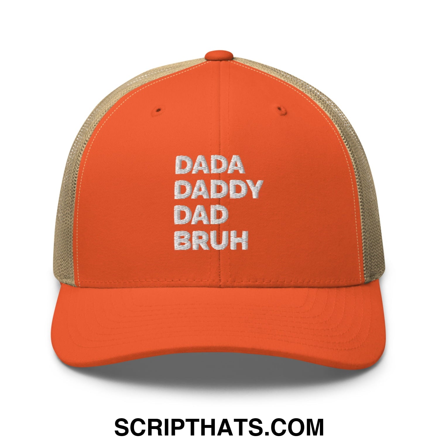 Dada Daddy Dad Bruh Embroidered Mesh Trucker Hat Rustic Orange Khaki