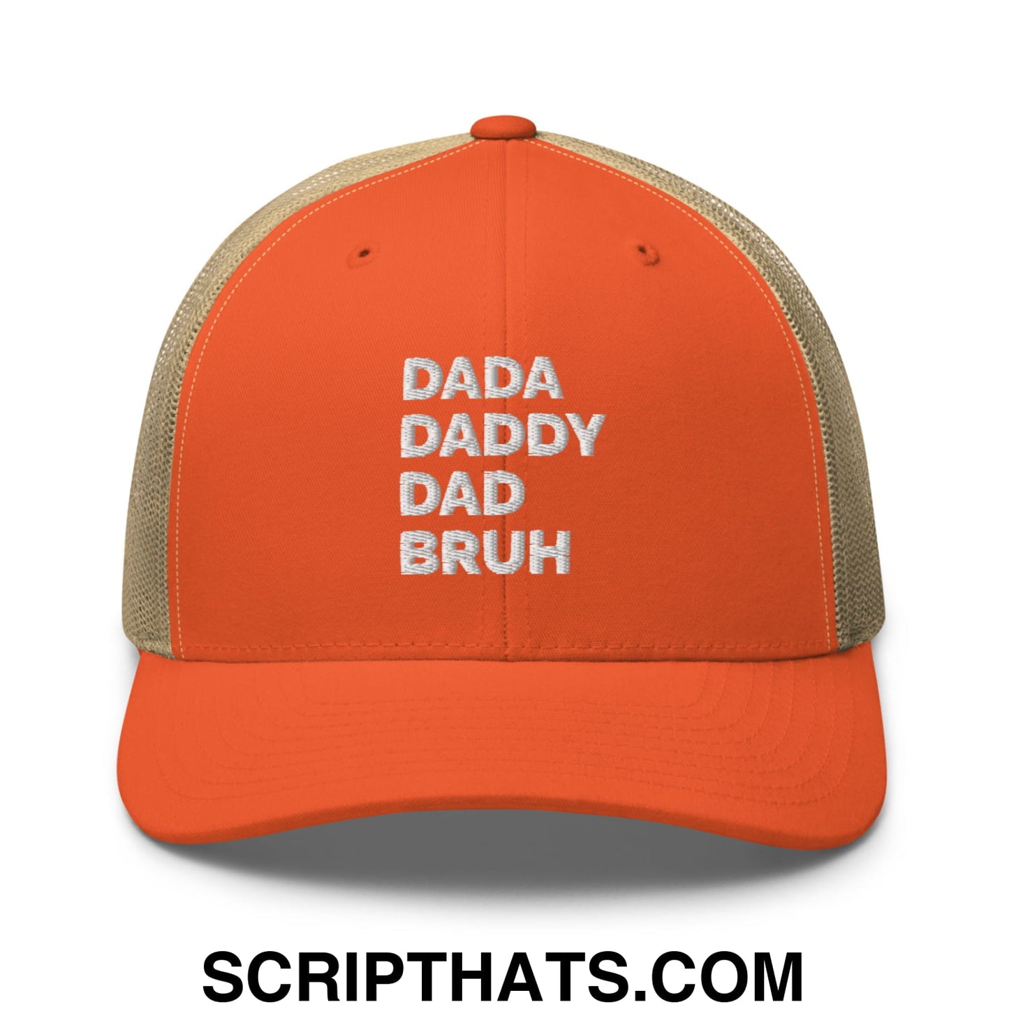 Dada Daddy Dad Bruh Embroidered Mesh Trucker Hat Rustic Orange Khaki