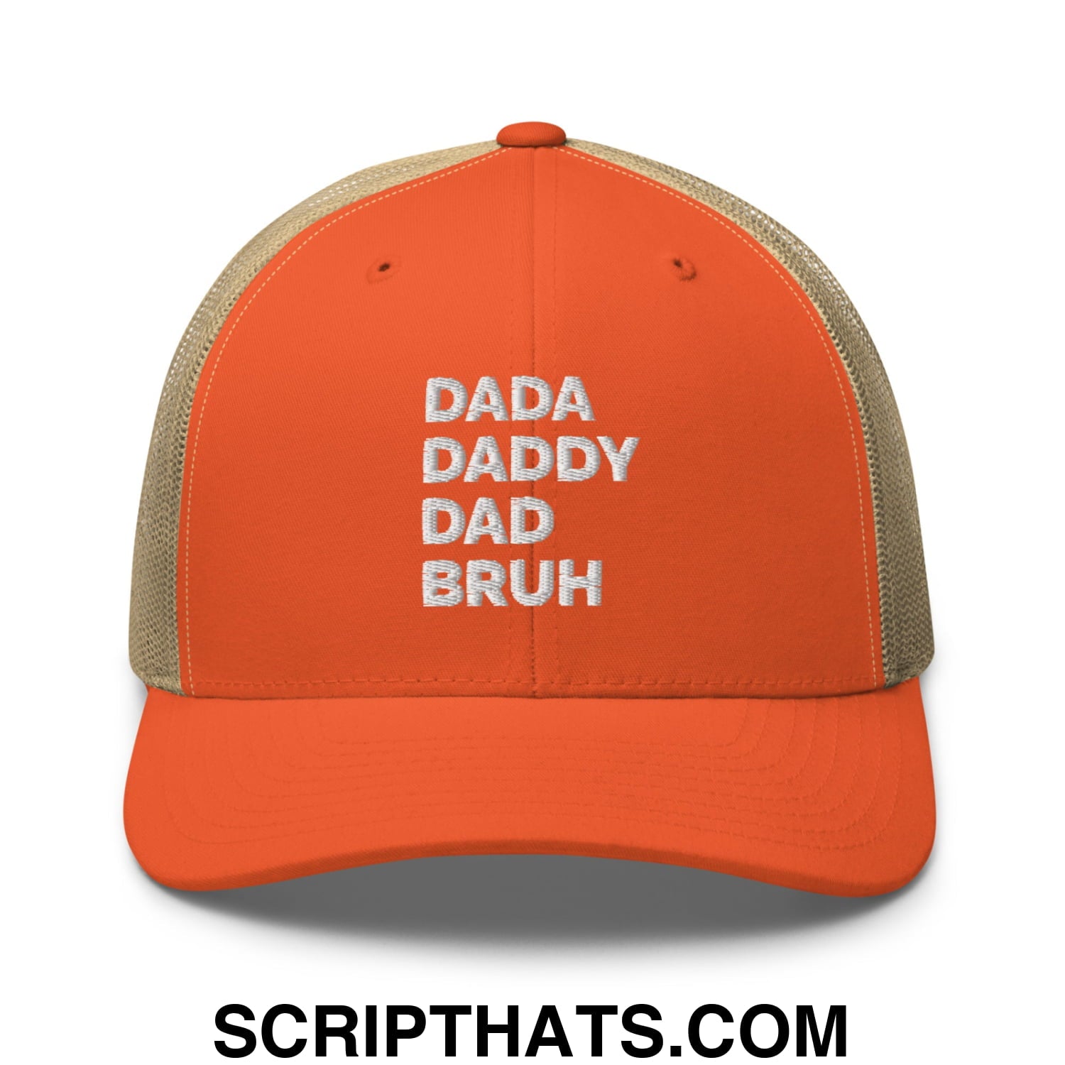 Dada Daddy Dad Bruh Embroidered Mesh Trucker Hat Rustic Orange Khaki