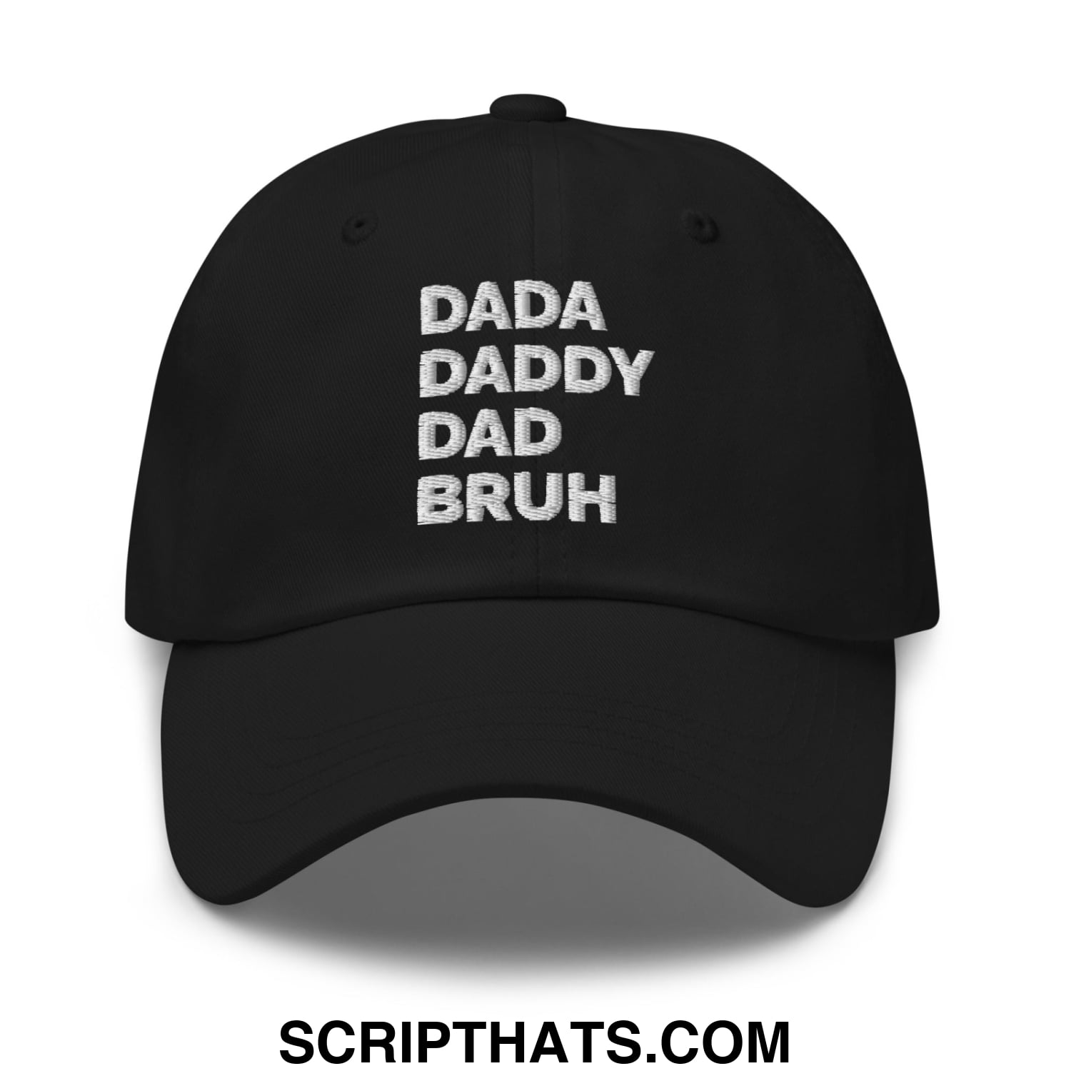 Dada Daddy Dad Bruh Embroidered Unstructured Dad Hat Black