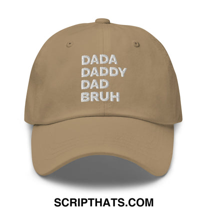 Dada Daddy Dad Bruh Embroidered Unstructured Dad Hat Khaki