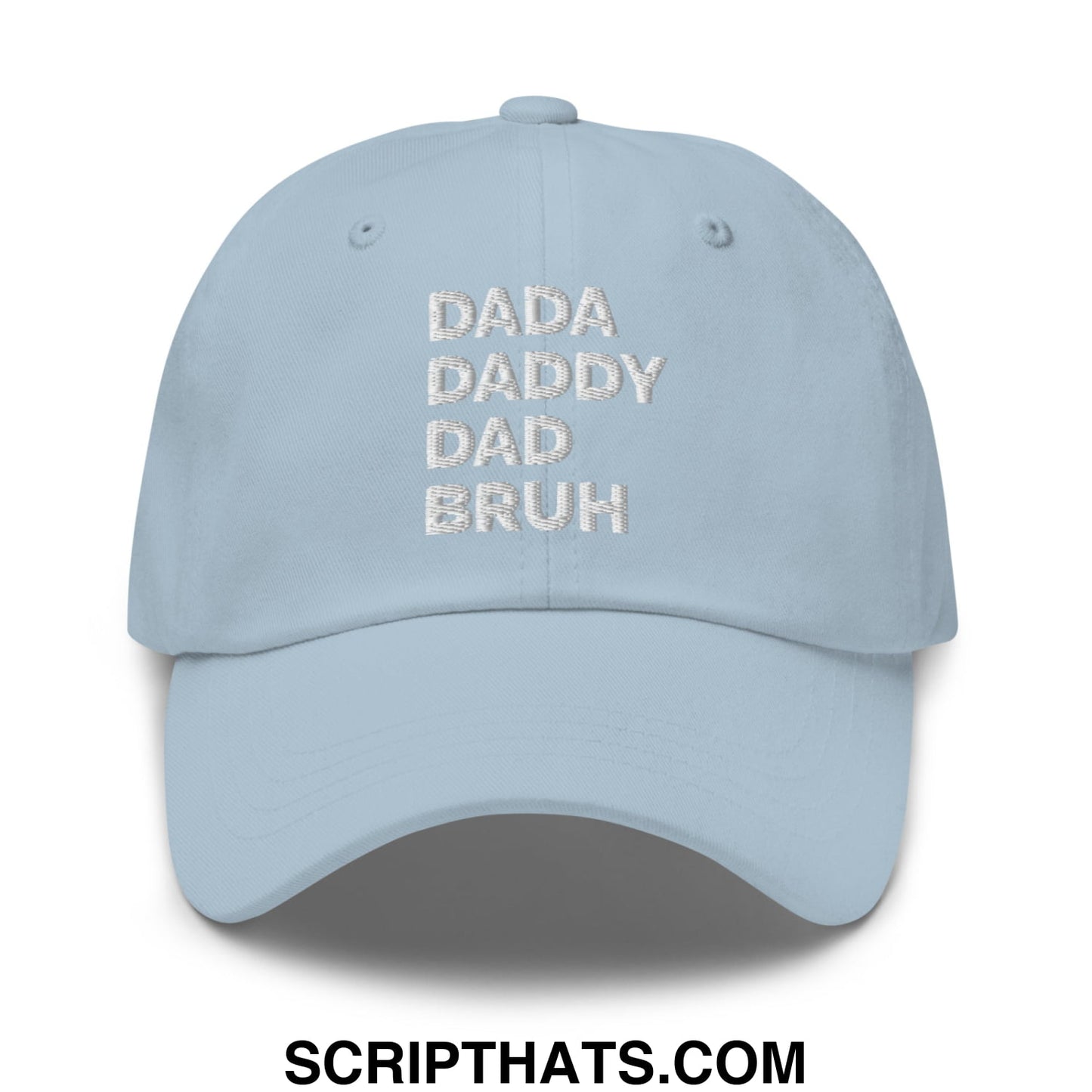 Dada Daddy Dad Bruh Embroidered Unstructured Dad Hat Light Blue