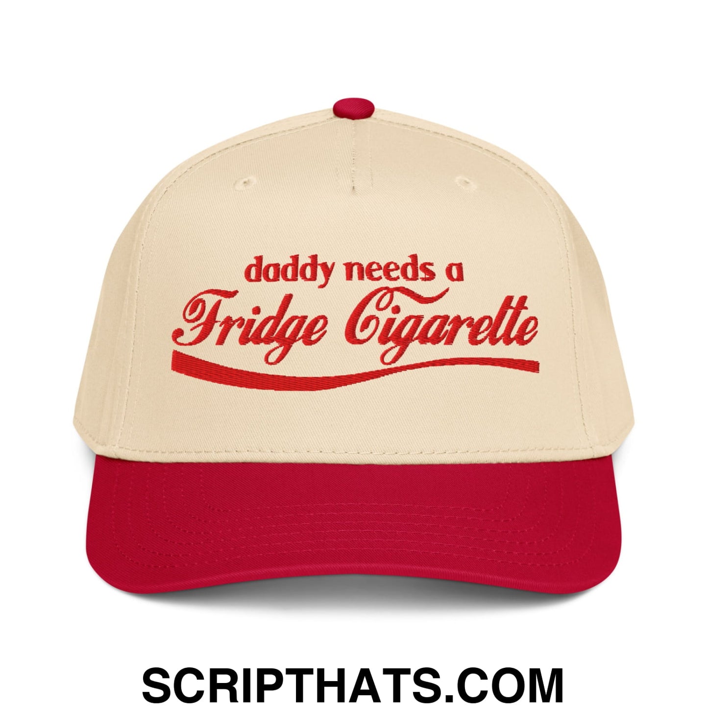 Daddy Needs a Fridge Cigarette Embroidered Baseball Snapback Hat Red Natural
