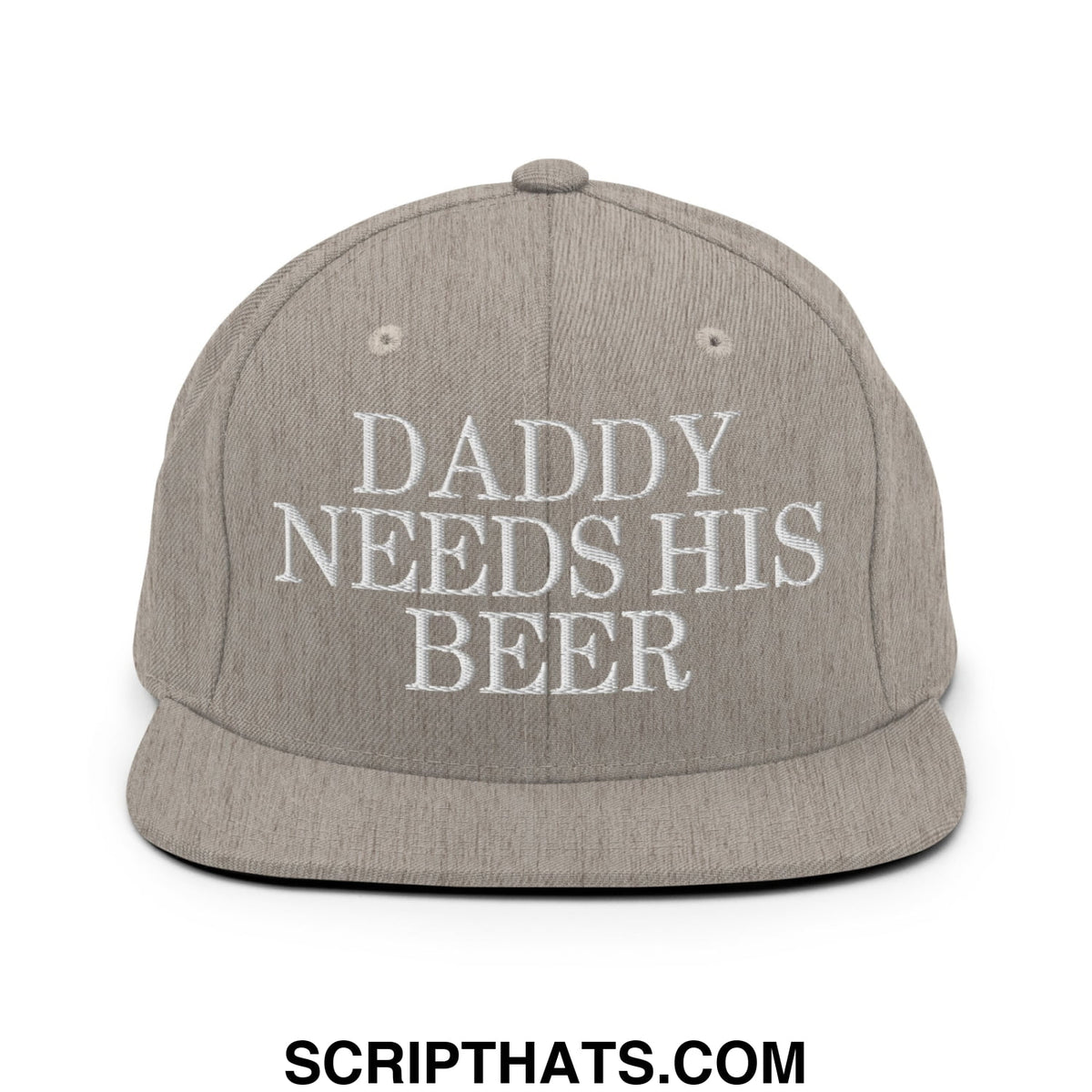 Gray snapback hat with white embroidered text daddy needs his beer featuring a flat bill brim design