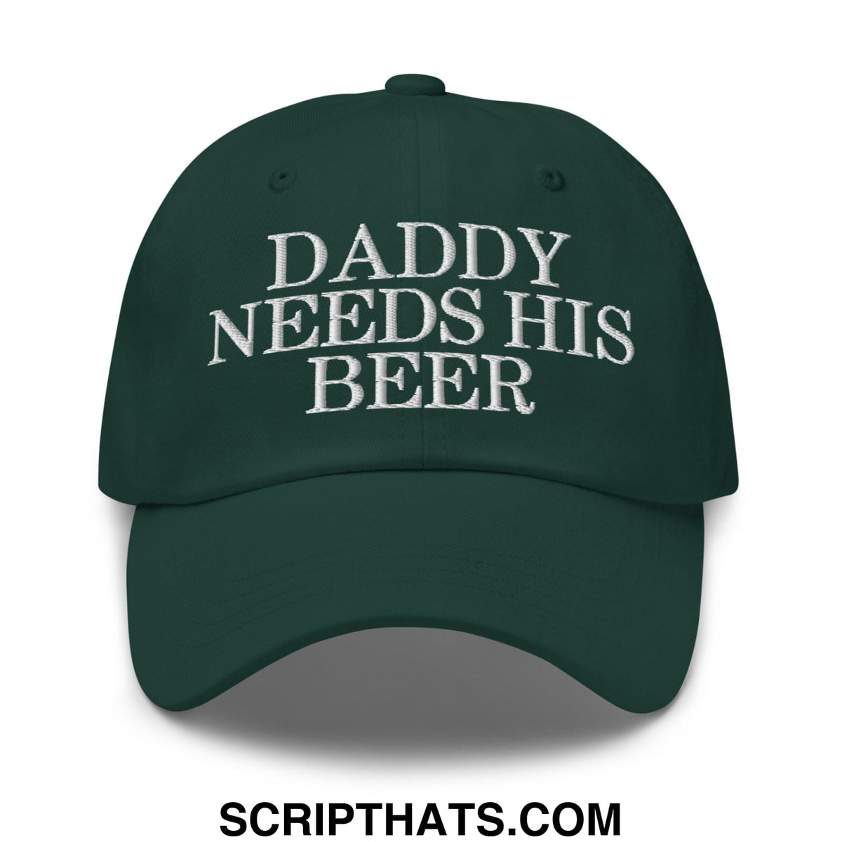 Dark green unstructured dad hat with white embroidered text daddy needs his beer for casual wear