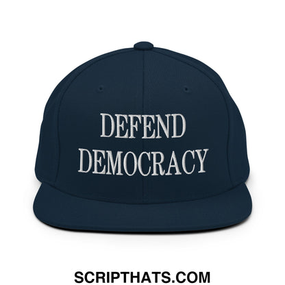 Defend Democracy Embroidered Flat Bill Brim Snapback Hat Dark Navy