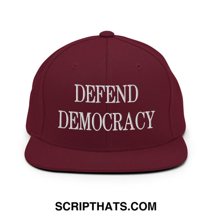 Defend Democracy Embroidered Flat Bill Brim Snapback Hat Maroon