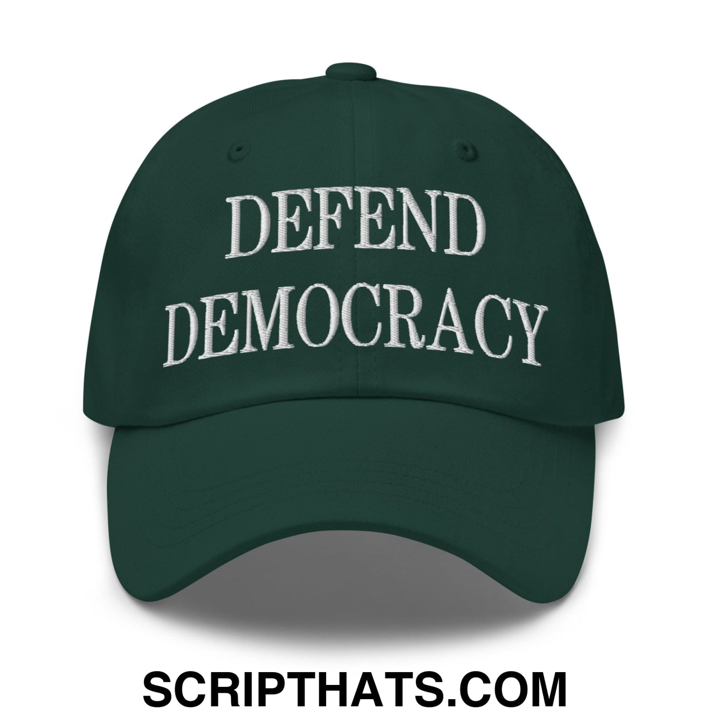 Defend Democracy Embroidered Unstructured Dad Hat Spruce