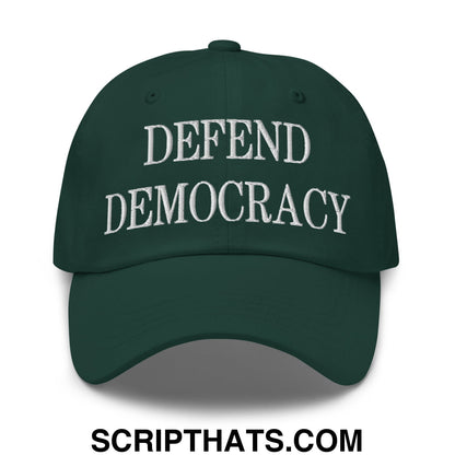 Defend Democracy Embroidered Unstructured Dad Hat Spruce