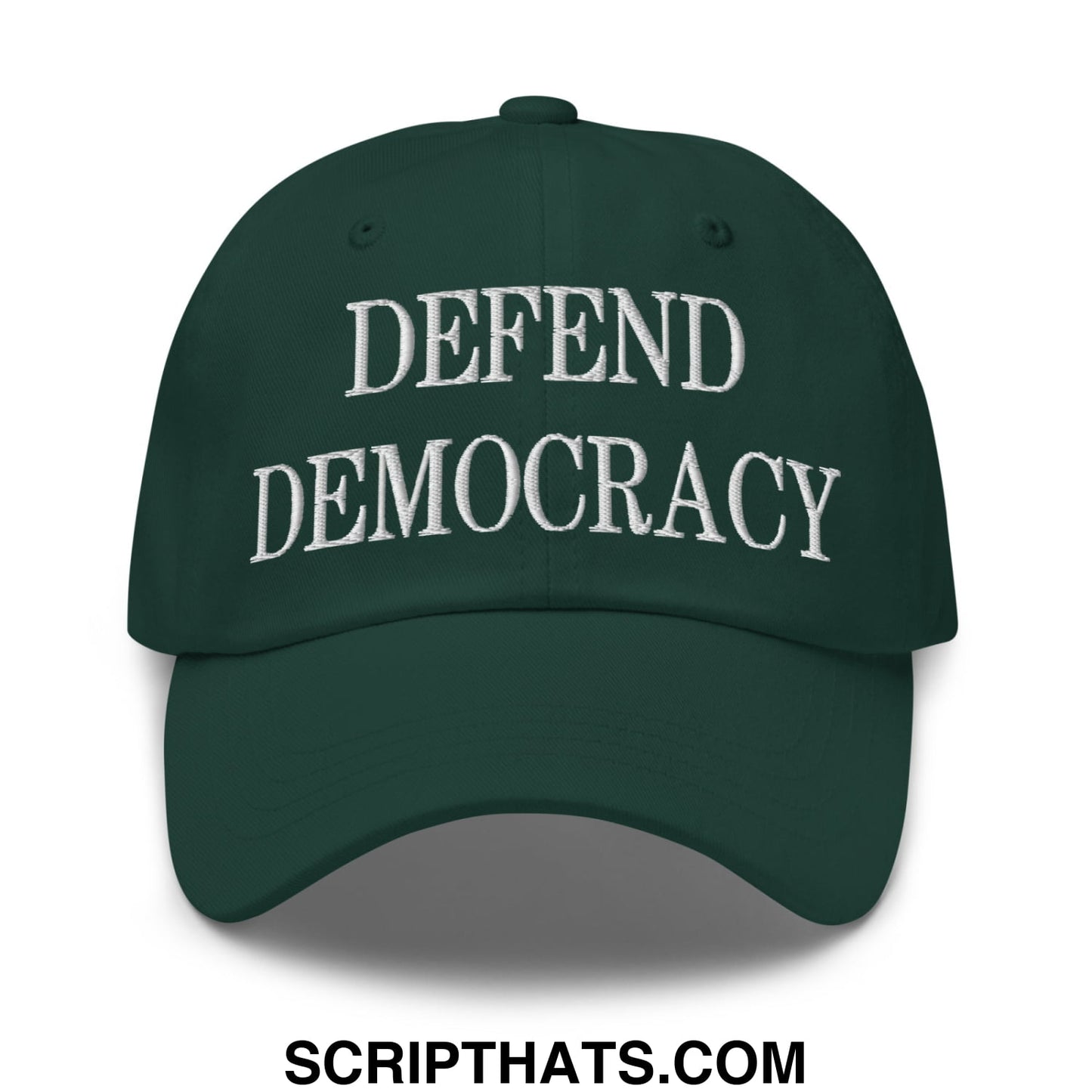 Defend Democracy Embroidered Unstructured Dad Hat Spruce