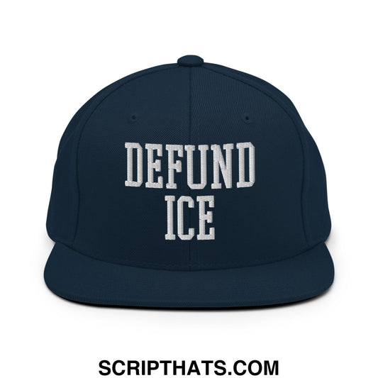 Defund ICE Embroidered Flat Bill Brim Snapback Hat Dark Navy