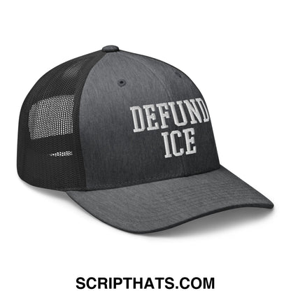 A dark gray trucker hat with black mesh back and white embroidered defund ICE text on the front