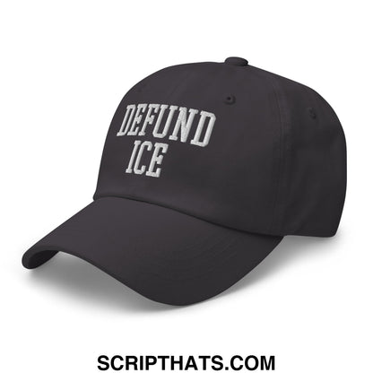 Black unstructured dad hat with white embroidered defund ice text in collegiate-style font