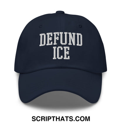 Navy blue unstructured dad hat with white embroidered defund ice text in classic collegiate font