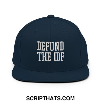 Navy blue snapback cap with white embroidered defund the idf text and flat bill brim made from durable fabric